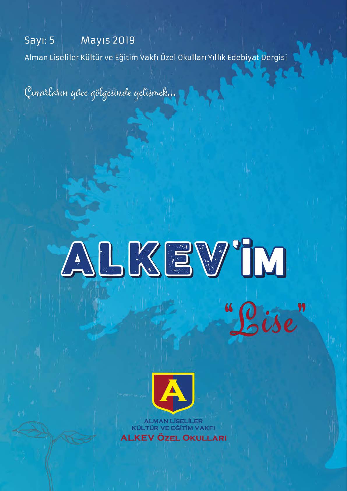 ALKEV'İM' Lise - Sayı: 5 / Mayıs 2019